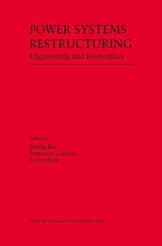 Hardcover Power Systems Restructuring: Engineering and Economics Book