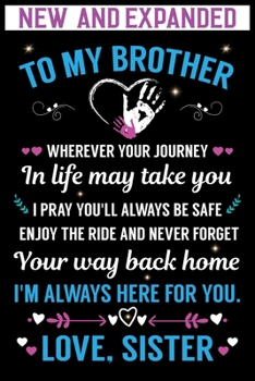 Paperback To my brother I'm Always Here For You. Love, Sister: Brother and Sister Journal, Brother gifts from Sister, Christmas gifts for brother, Best brother Book