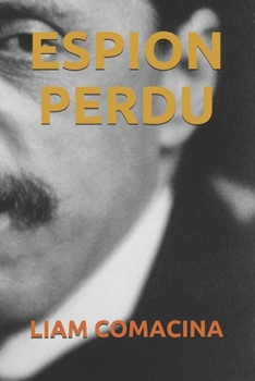 ESPION PERDU (French Edition)