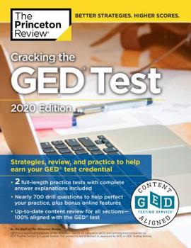 Paperback Cracking the GED Test with 2 Practice Tests, 2020 Edition: Strategies, Review, and Practice to Help Earn Your GED Test Credential Book