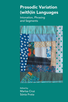 Hardcover Prosodic Variation (With)in Languages: Intonation, Phrasing and Segments Book