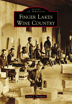 Finger Lakes Wine Country - Book  of the Images of America: New York