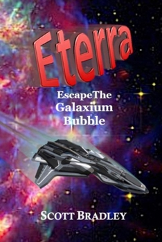 Paperback Eterra: Escape The Galaxium Bubble Book