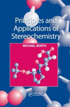 Hardcover Principles and Applications of Stereochemistry Book