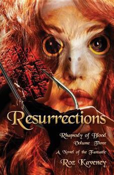 Paperback Resurrections - Rhapsody of Blood, Volume Three Book