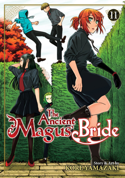 The Ancient Magus' Bride, Vol. 11 - Book #11 of the  [Mahtsukai no Yome]