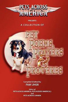 Paperback Pets Across America A Collection of Pet Poems, Prayers & Proverbs Book