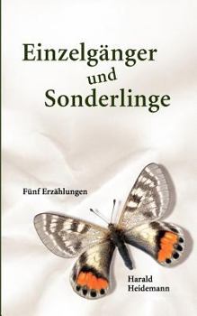 Paperback Einzelg?nger und Sonderlinge: F?nf Erz?hlungen [German] Book