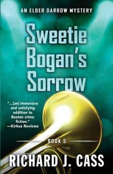 Sweetie Bogan's Sorrow - Book #5 of the Elder Darrow Mystery