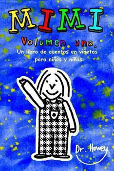 Paperback Mimi Volumen uno, Un libro de cuentos en viñetas para niños y niñas [Spanish] Book