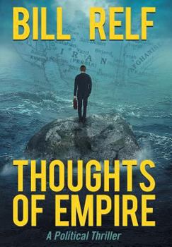 Hardcover Thoughts of Empire: A Political Thriller Book