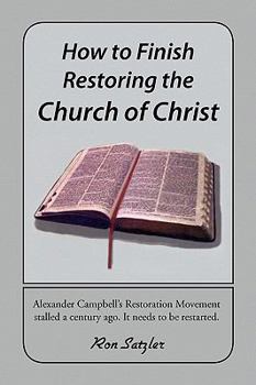 Paperback How to Finish Restoring the Church of Christ Book