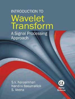 Hardcover Introduction to Wavelet Transform: A Signal Processing Approach Book