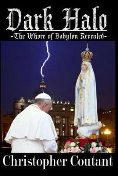 Dark Halo: The Whore of Babylon Revealed