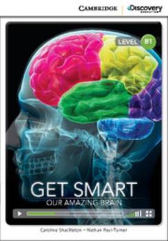 Get Smart: Our Amazing Brain Intermediate Online Only