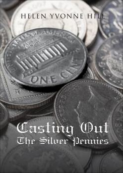Casting Out the Silver Pennies