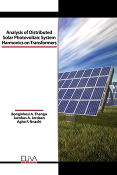 Paperback Analysis of Distributed Solar Photovoltaic System Harmonics on Transformers Book