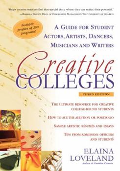 Paperback Creative Colleges: A Guide for Student Actors, Artists, Dancers, Musicians and Writers Book