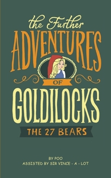 Paperback The Further Adventures of Goldilocks Book
