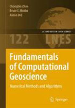 Hardcover Fundamentals of Computational Geoscience: Numerical Methods and Algorithms Book