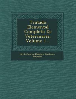 Paperback Tratado Elemental Completo De Veterinaria, Volume 1... [Spanish] Book