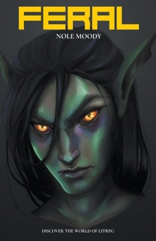 Paperback Feral (A LitRPG Novel) Book