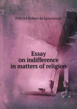 Paperback Essay on indifference in matters of religion Book