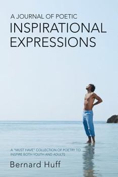 Paperback A Journal of Poetic Inspirational Expressions Book