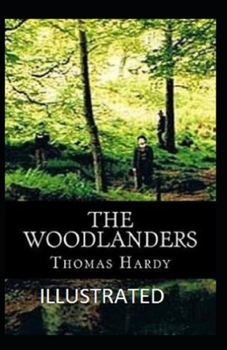 Paperback The Woodlanders Illustrated Book