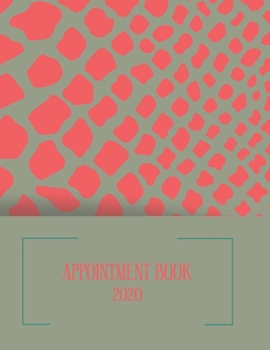 Appointment Diary 2020: 2020 diary, journal for women journal for men, writing journal, journals to write in, appointment diary, planner, organiser