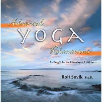 CD-ROM Advanced Yoga Relaxations: As Taught by the Himalayan Institute Book