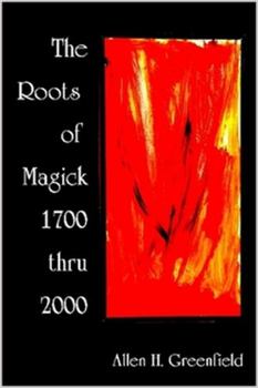 Paperback The Roots of Modern Magick: An Anthology Book