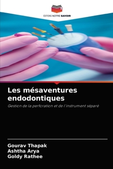 Paperback Les mésaventures endodontiques [French] Book