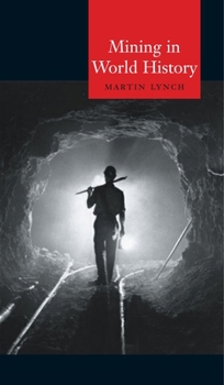 Hardcover Mining in World History (Globalities) Book