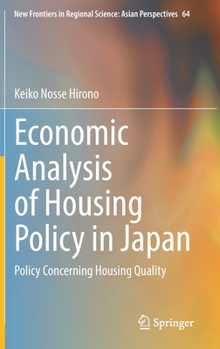 Economic Analysis of Housing Policy in Japan: Policy Concerning Housing Quality