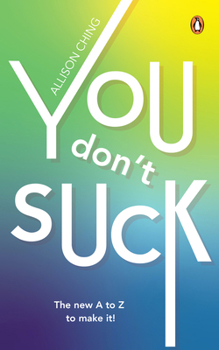 Paperback You Don't Suck: The New A to Z to Make It! Book