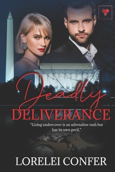 Deadly Deliverance - Book #3 of the Deadly