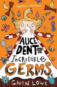 Paperback Alice Dent & The Incredible Germs Book