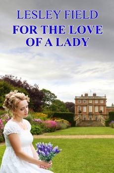 Paperback For the Love of a Lady Book