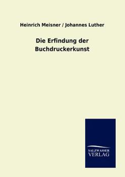 Paperback Die Erfindung der Buchdruckerkunst [German] Book