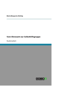 Paperback Vom Ehrenamt zur Selbsthilfegruppe [German] Book