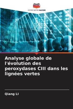 Paperback Analyse globale de l'évolution des peroxydases CIII dans les lignées vertes [French] Book