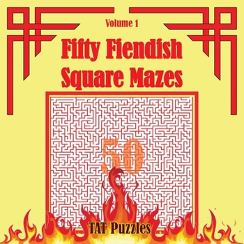 Paperback Fifty Fiendish Square Mazes Book