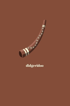 Didgeridoo: Minimal Design Lined Practice Journal 6” x 9” 120 pages