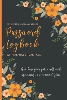 Paperback Password Logbook: Internet Password Logbook Organizer with Alphabetical Tabs for Easy Password Keeping Book