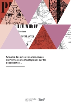 Paperback Annales des arts et manufactures [French] Book