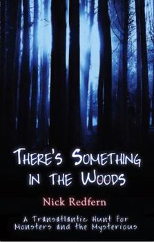 Paperback There's Something in the Woods Book