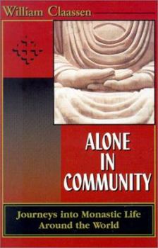 Paperback Alone in Community: Journey Into Monastic Life Around the World Book
