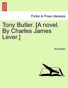 Paperback Tony Butler. [A Novel. by Charles James Lever.] Book