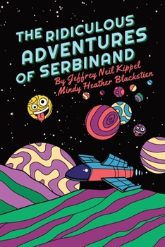 Paperback The Ridiculous Adventures of Serbinand Book